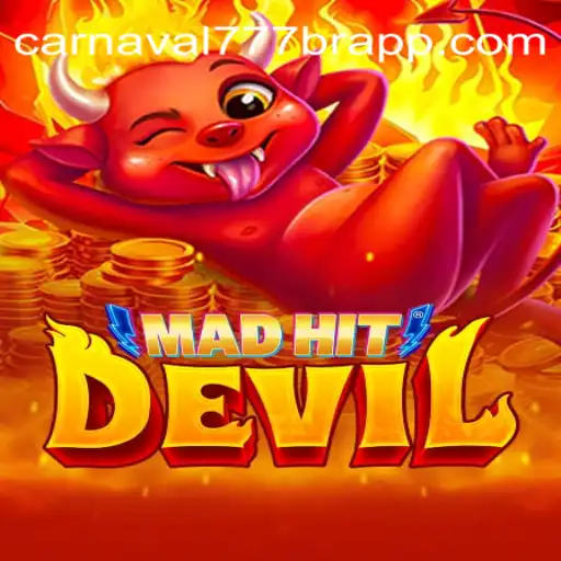 Exploring the World of MadHitDevil: A Gaming Adventure on Carnaval777br Platform-Oficial Slots Brasil #1